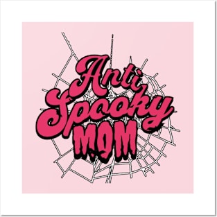 Anti-Spook Mom Posters and Art